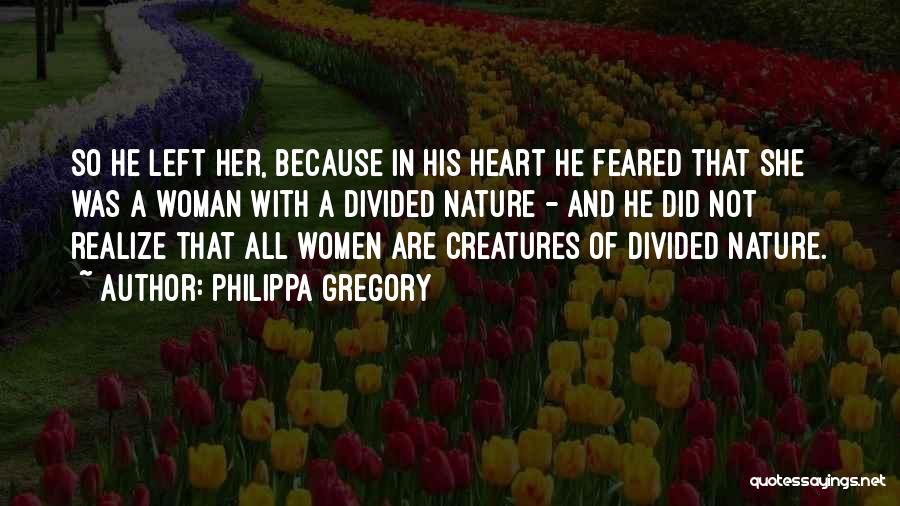 Nature And Creatures Quotes By Philippa Gregory