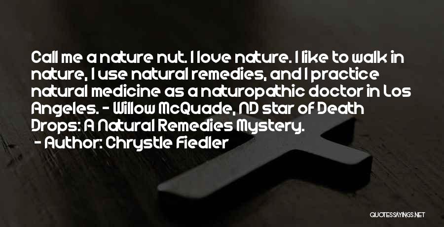 Nature And Death Quotes By Chrystle Fiedler