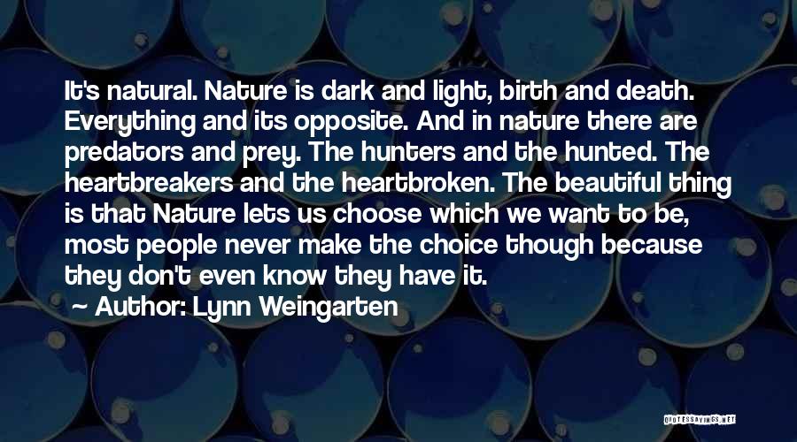 Nature And Death Quotes By Lynn Weingarten