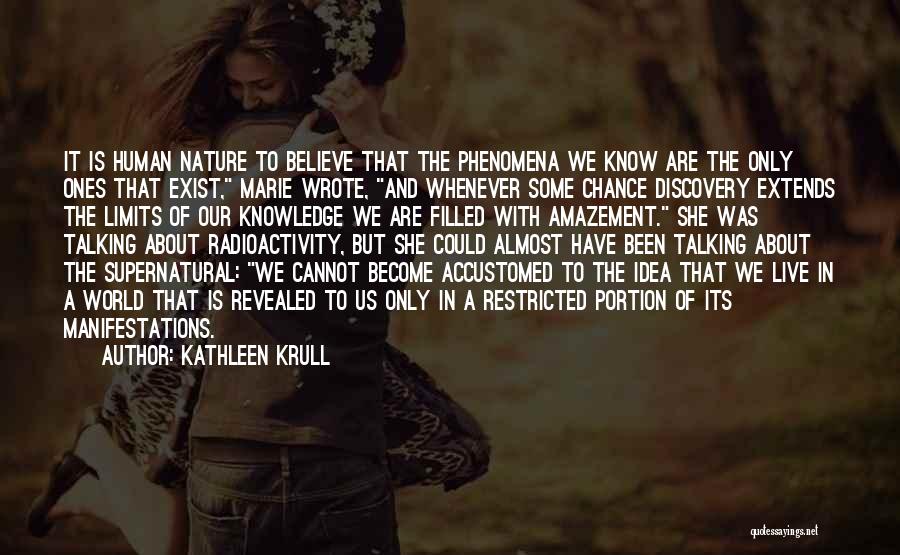 Nature And Discovery Quotes By Kathleen Krull