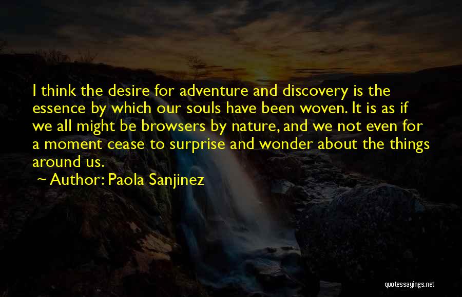 Nature And Discovery Quotes By Paola Sanjinez