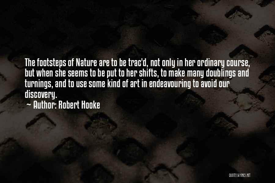 Nature And Discovery Quotes By Robert Hooke