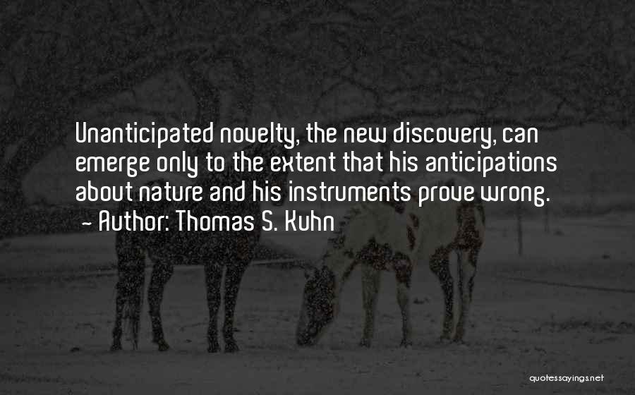 Nature And Discovery Quotes By Thomas S. Kuhn