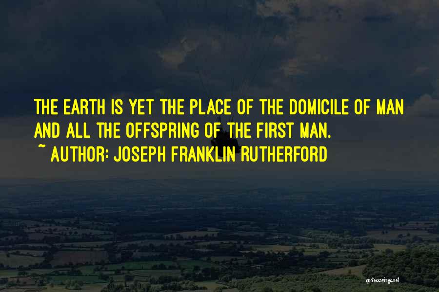 Nature And Earth Quotes By Joseph Franklin Rutherford