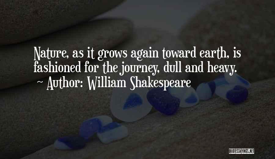 Nature And Earth Quotes By William Shakespeare