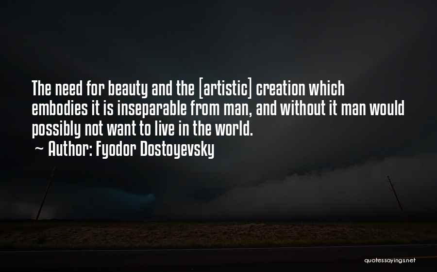 Nature And Human Beauty Quotes By Fyodor Dostoyevsky