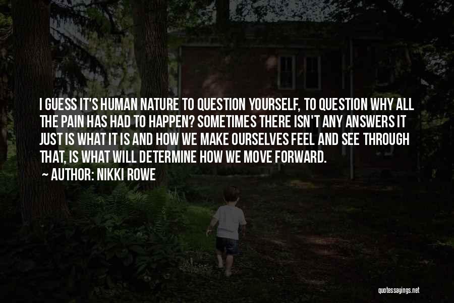 Nature And Human Beauty Quotes By Nikki Rowe