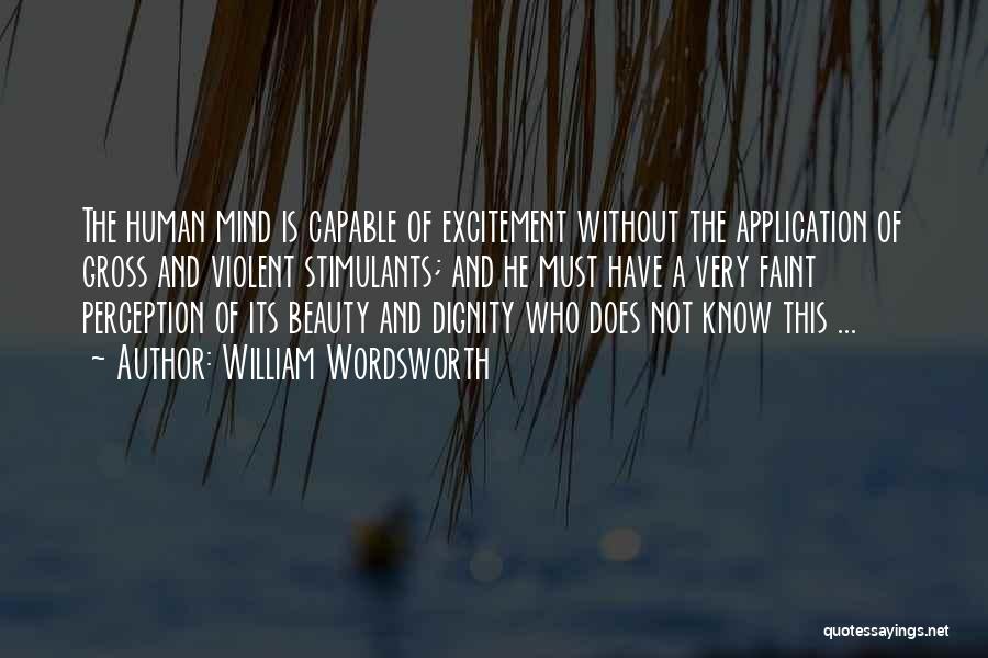 Nature And Human Beauty Quotes By William Wordsworth