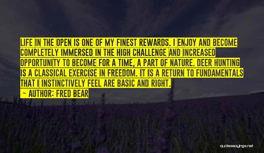 Nature And Hunting Quotes By Fred Bear