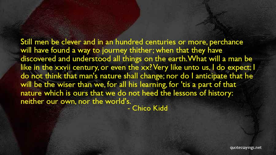 Nature And Learning Quotes By Chico Kidd