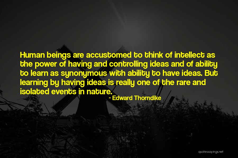 Nature And Learning Quotes By Edward Thorndike