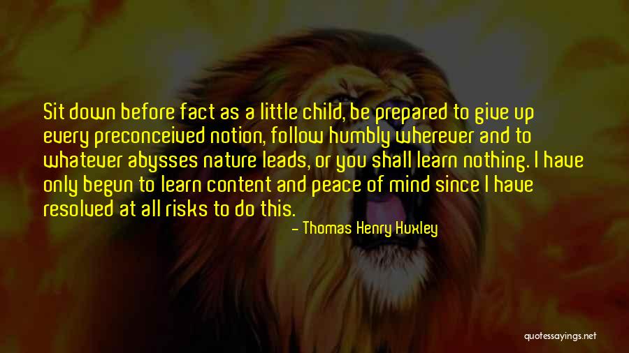 Nature And Learning Quotes By Thomas Henry Huxley