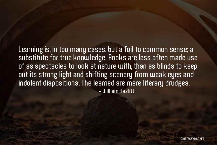 Nature And Learning Quotes By William Hazlitt