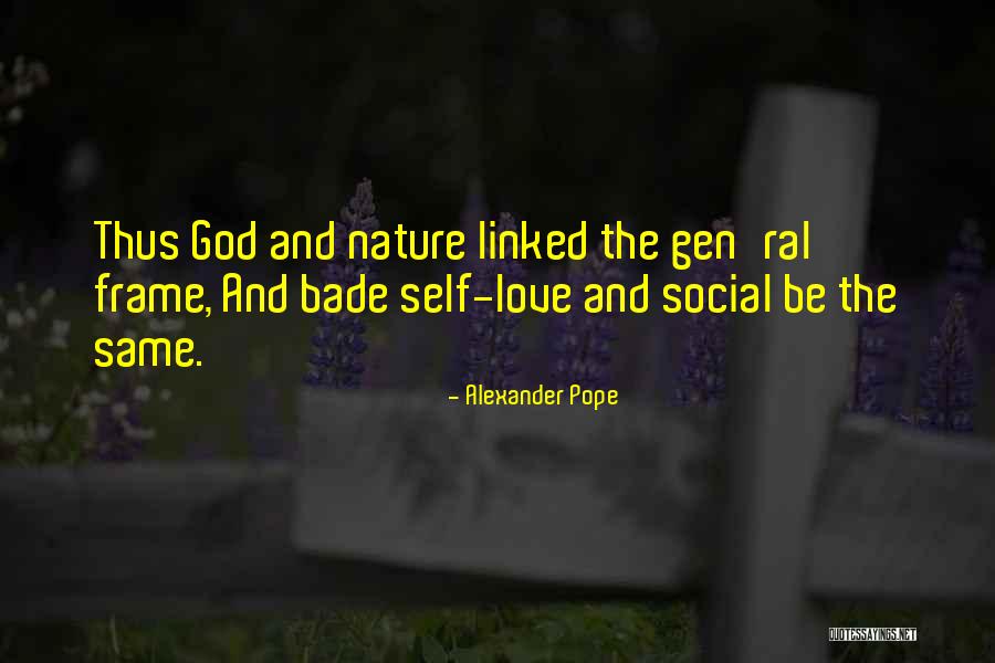 Nature And Love Quotes By Alexander Pope Nature And Love Quotes By Alexander Pope