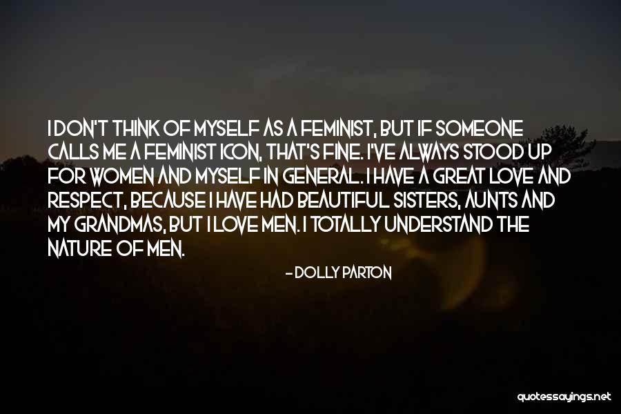 Nature And Love Quotes By Dolly Parton Nature And Love Quotes By Dolly Parton