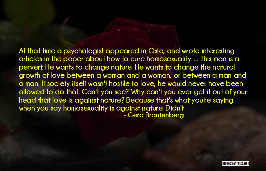 Nature And Love Quotes By Gerd Brantenberg Nature And Love Quotes By Gerd Brantenberg