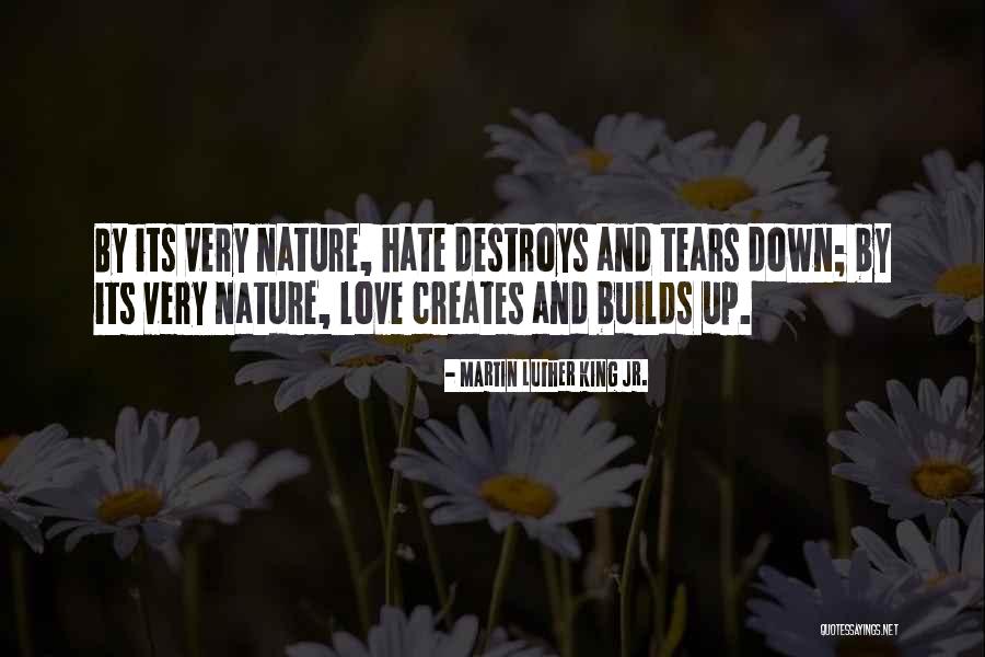 Nature And Love Quotes By Martin Luther King Jr. Nature And Love Quotes By Martin Luther King Jr.