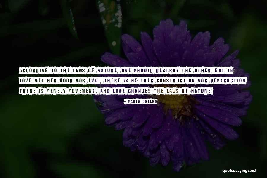 Nature And Love Quotes By Paulo Coelho Nature And Love Quotes By Paulo Coelho