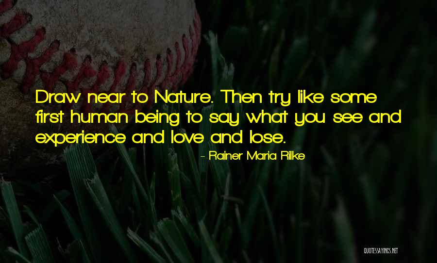 Nature And Love Quotes By Rainer Maria Rilke Nature And Love Quotes By Rainer Maria Rilke