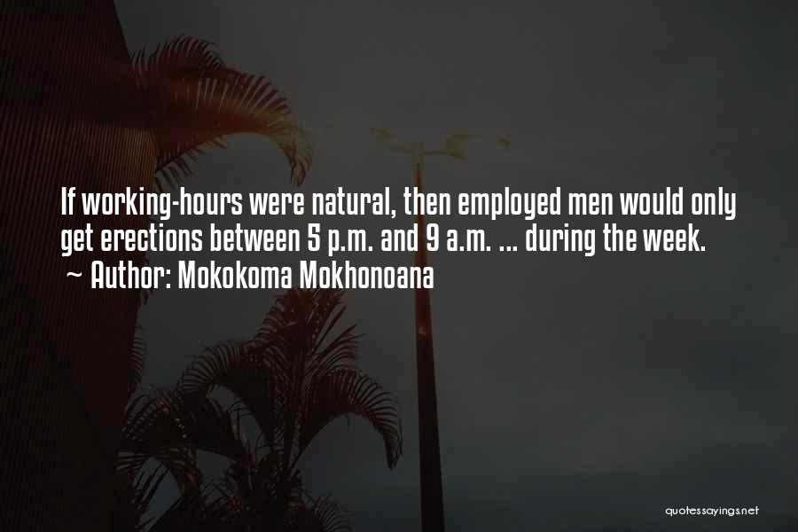Nature And Man Made Quotes By Mokokoma Mokhonoana