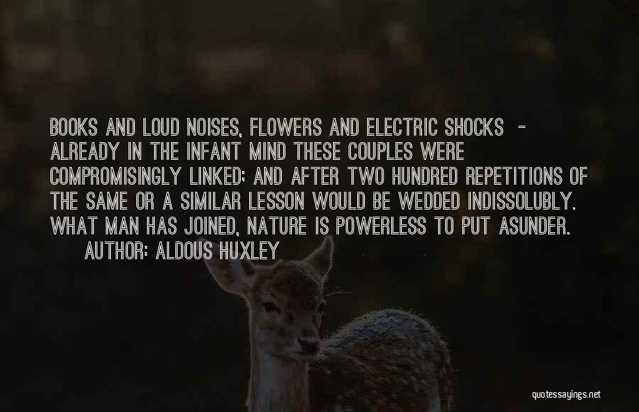 Nature And Man Quotes By Aldous Huxley