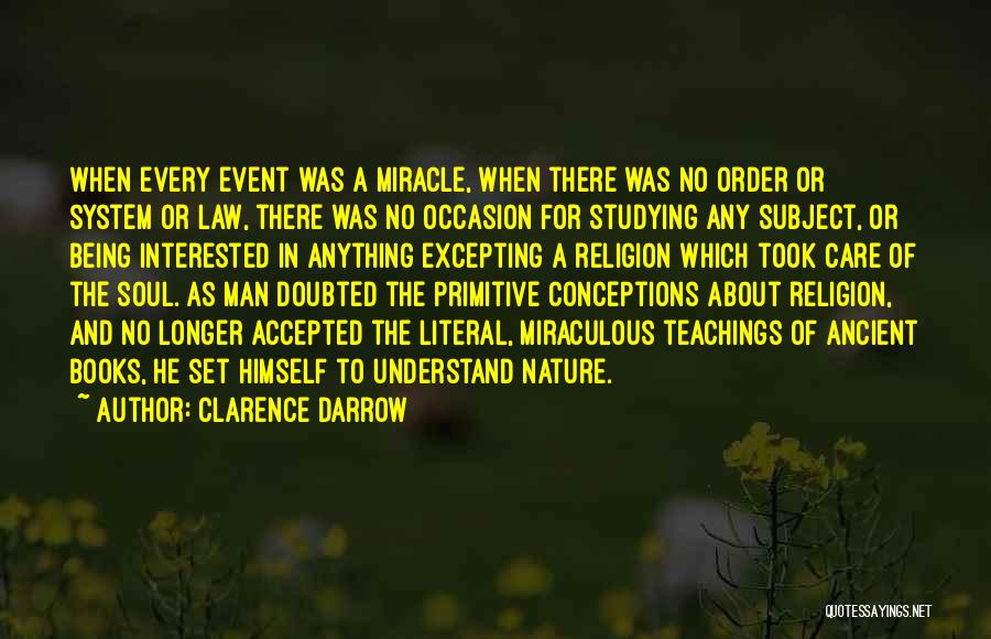 Nature And Man Quotes By Clarence Darrow