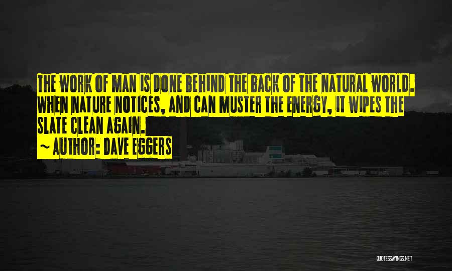 Nature And Man Quotes By Dave Eggers