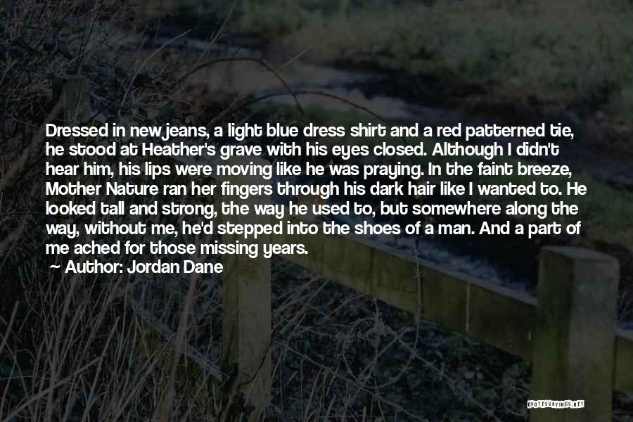 Nature And Man Quotes By Jordan Dane