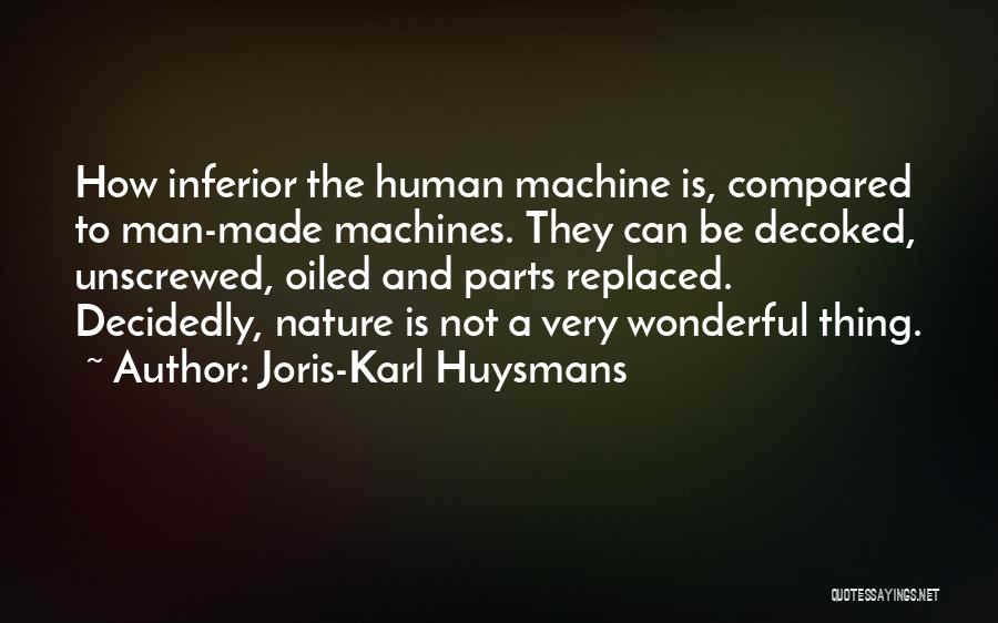 Nature And Man Quotes By Joris-Karl Huysmans