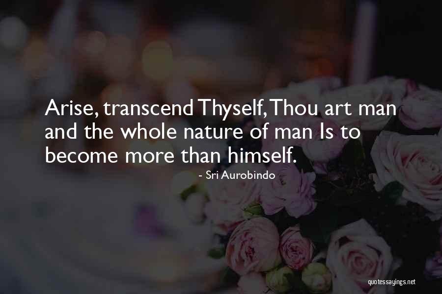 Nature And Man Quotes By Sri Aurobindo