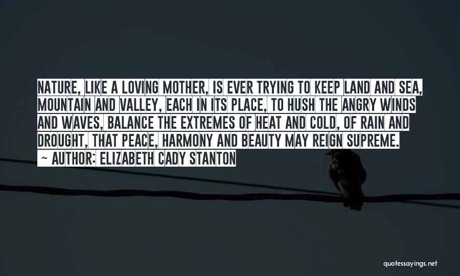 Nature And Mother Quotes By Elizabeth Cady Stanton