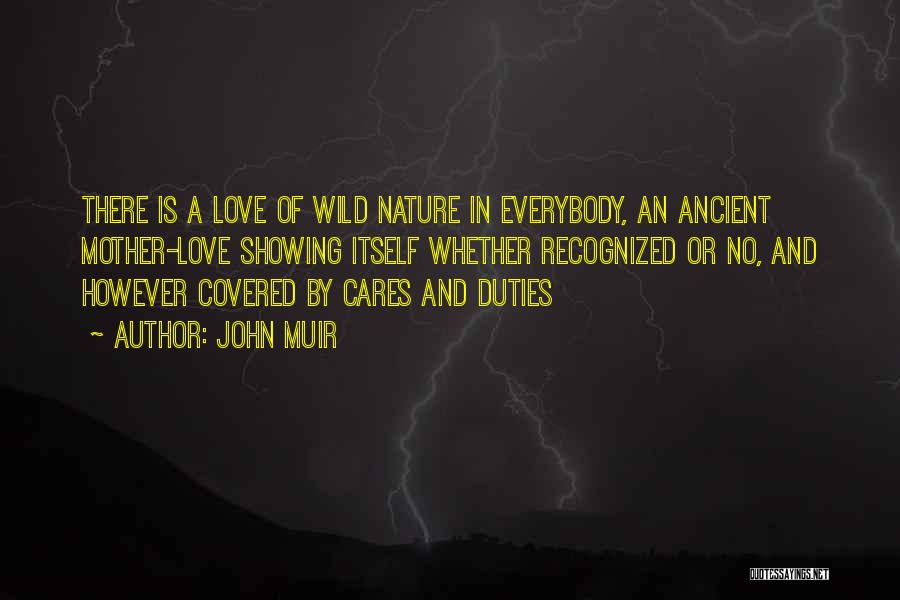 Nature And Mother Quotes By John Muir