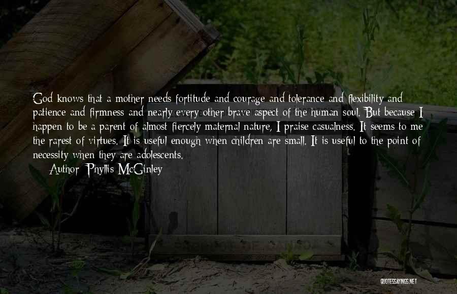 Nature And Mother Quotes By Phyllis McGinley