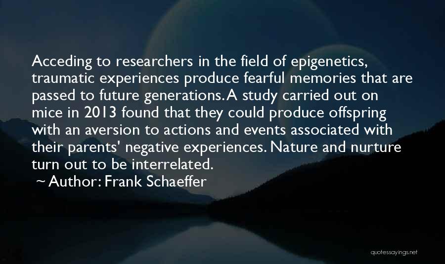 Nature And Nurture Quotes By Frank Schaeffer