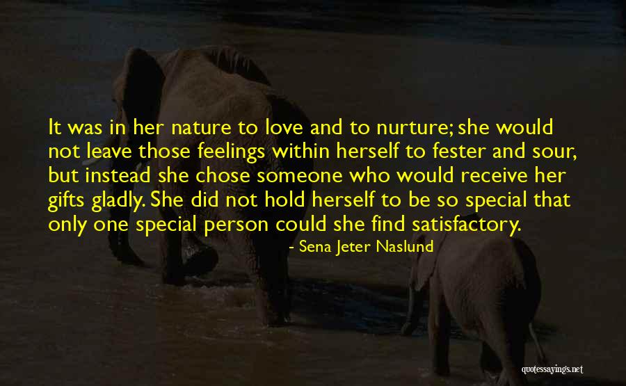 Nature And Nurture Quotes By Sena Jeter Naslund