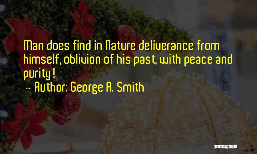 Nature And Peace Quotes By George A. Smith