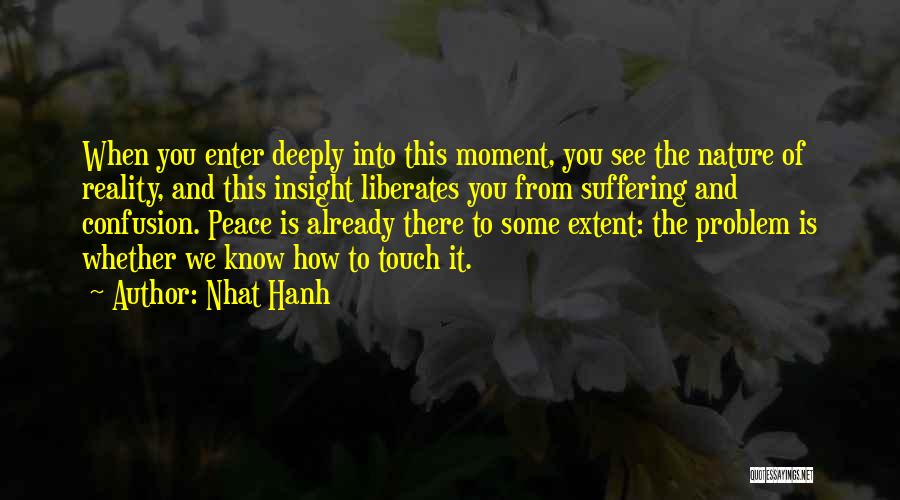 Nature And Peace Quotes By Nhat Hanh