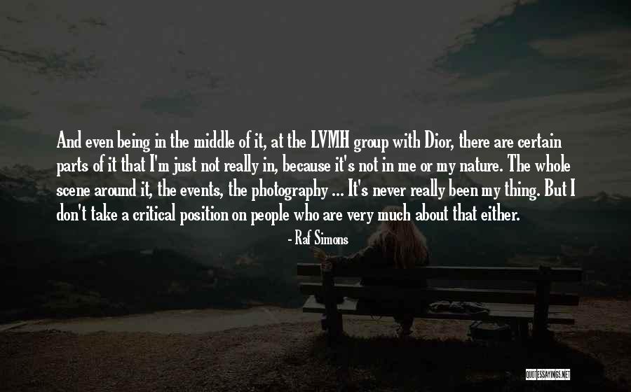 Nature And Photography Quotes By Raf Simons Nature And Photography Quotes By Raf Simons