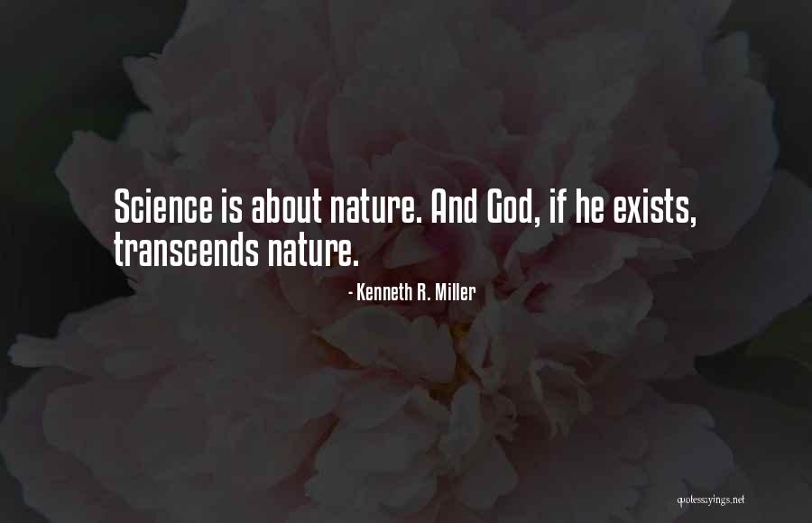 Nature And Science Quotes By Kenneth R. Miller Nature And Science Quotes By Kenneth R. Miller