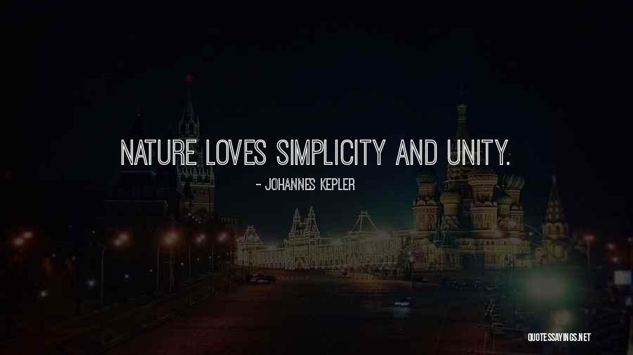 Nature And Simplicity Quotes By Johannes Kepler Nature And Simplicity Quotes By Johannes Kepler