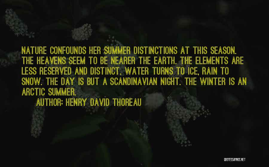 Nature And Snow Quotes By Henry David Thoreau