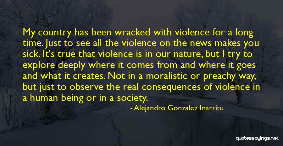 Nature And Society Quotes By Alejandro Gonzalez Inarritu