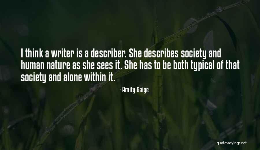 Nature And Society Quotes By Amity Gaige