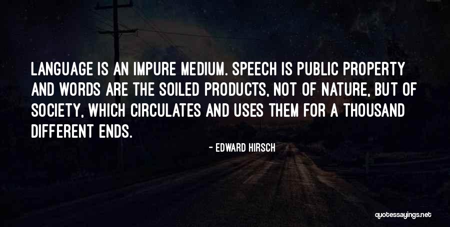 Nature And Society Quotes By Edward Hirsch