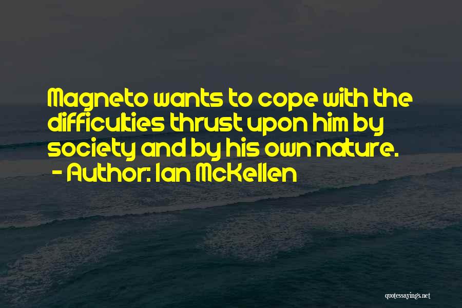 Nature And Society Quotes By Ian McKellen