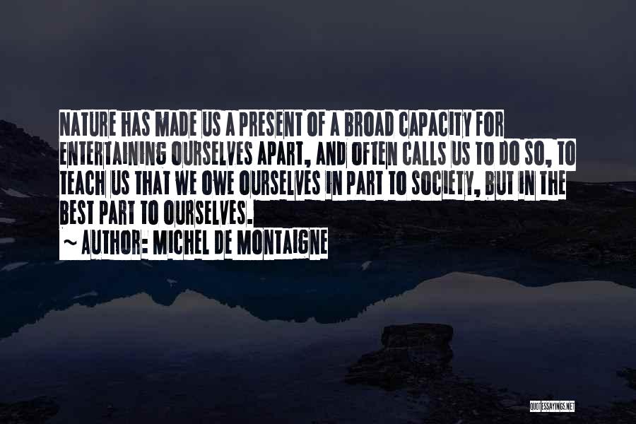 Nature And Society Quotes By Michel De Montaigne