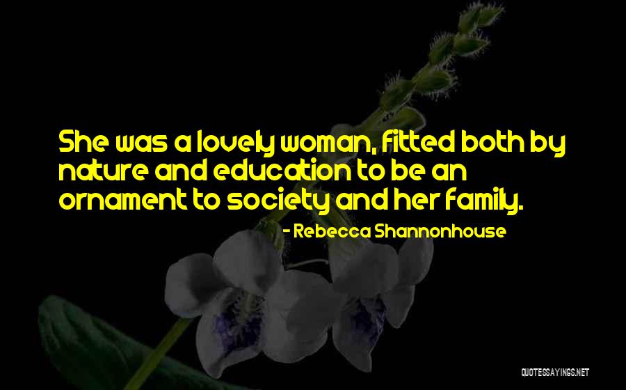 Nature And Society Quotes By Rebecca Shannonhouse