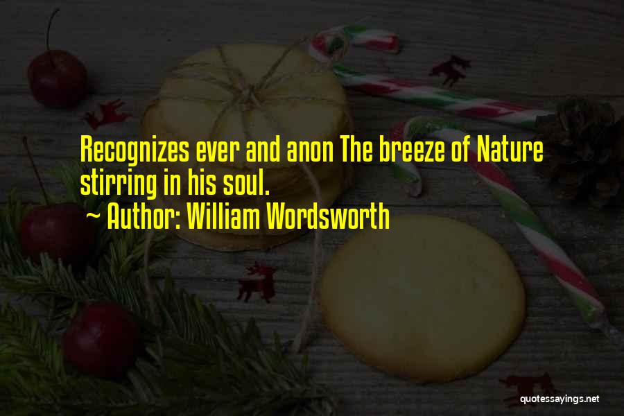 Nature And Soul Quotes By William Wordsworth