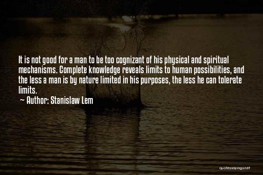 Nature And Spiritual Quotes By Stanislaw Lem