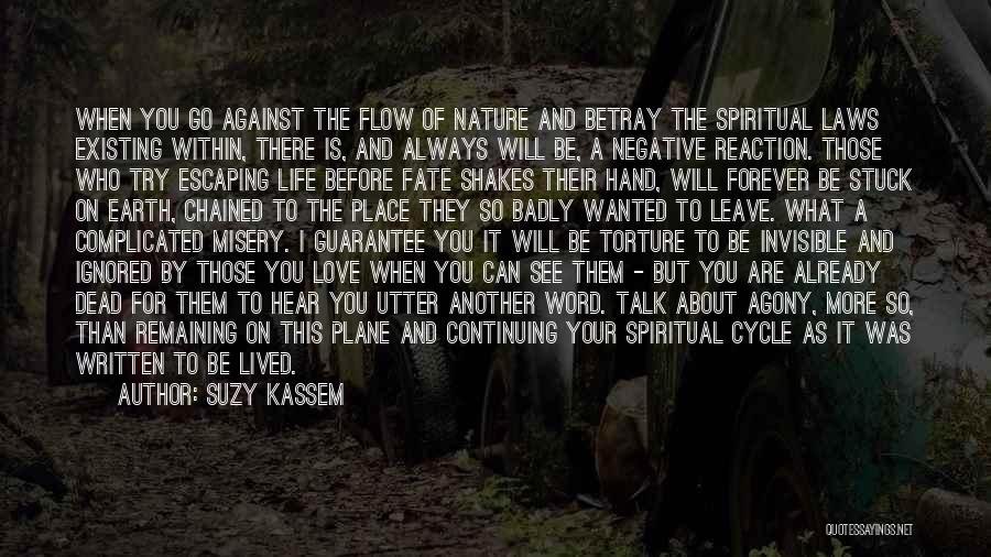 Nature And Spiritual Quotes By Suzy Kassem